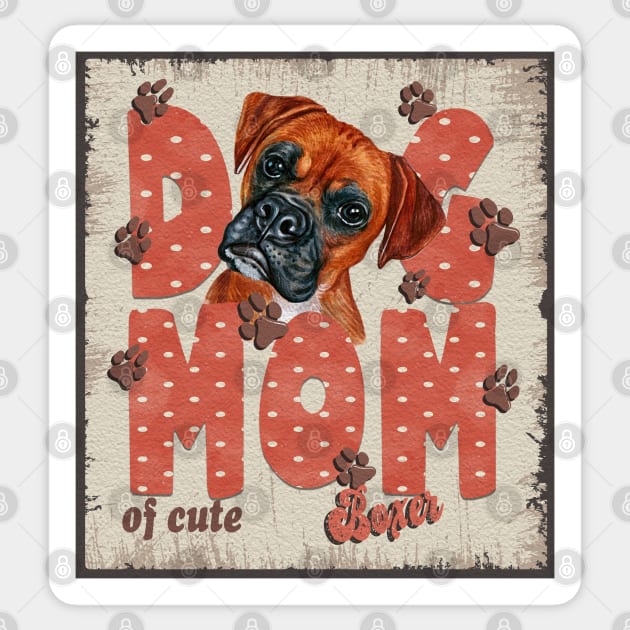 Dog Mom Of Cute Boxer Sticker by Sniffist Gang